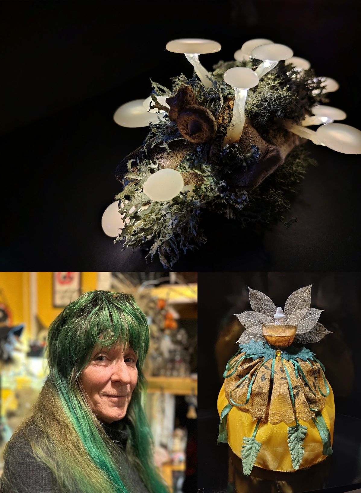 a 3 picture collage. Image 1 is A small piece of wood covered in dried lichen and moss, with what appears to be glass like white mushrooms. The stems of the mushrooms are created over wire fairy lights. When lit, the caps emit a warm magical light. Sculpture embellished with locally gathered acorns and eucalyptus seeds. Image 2 is An older white person with long green and light brown hair and bangs. They are looking looking sideways with a slight smile. Image 3 is This golden yellow satin dress is mounted on a wooden base and dress form that lights from inside. Constructed from several dresses and embellished with vintage hand dyed ribbon and mulberry paper leaves in different shades of green. The bodice is fitted in trimmed in ribbon. The skirt is filled out with a handmade crinoline under skirt. Excluding the wings made of skeletonized leaves, this fantasy dress on the stand is about 12 inches tall.